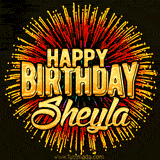 Golden 'Happy Birthday Sheyla' text accompanied by animated rainbow fireworks for a festive animated greeting.