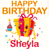 A vibrant and funny gift box character with a happy face dancing with a cupcake and the text 'Happy Birthday Sheyla,' surrounded by animated confetti and party vibes.