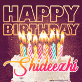 A colorful birthday cake topped with lit candles, with the words 'Happy Birthday Shideezhi' in bold glowing letters on a burgundy background. Animated flames add a festive touch.