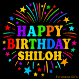 Personalized greeting card with name, colorful text that says 'Happy Birthday Shiloh' surrounded by animated fireworks and multicolor stars