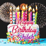 A lively happy birthday animated GIF showcasing a colorful birthday cake covered in sprinkles, topped with glowing candles, and surrounded by vibrant fireworks. The name 'Shiloh' is featured in elegant script.