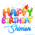 Happy Birthday Shimon - Creative Personalized GIF With Name