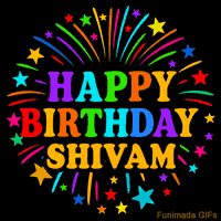 Vibrant animated GIF with 'Happy Birthday Shivam' in rainbow-colored text, surrounded by colorful stars and fireworks on a black background.