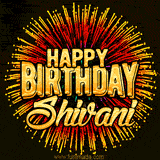 Golden 'Happy Birthday Shivani' text accompanied by animated rainbow fireworks for a festive animated greeting.