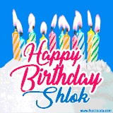 A cheerful animated GIF featuring colorful lit birthday candles on a white cake, with the text 'Happy Birthday Shlok' in bold red and blue script on a bright blue background.
