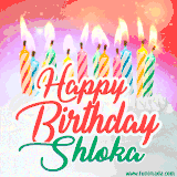 Bright birthday candles with rainbow flames on a cake, alongside the text 'Happy Birthday Shloka' in vibrant script in this celebratory animated GIF.