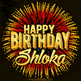 Golden 'Happy Birthday Shloka' text accompanied by animated rainbow fireworks for a festive animated greeting.