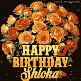 Animated bouquet of orange roses with moving butterfles and golden 'Happy Birthday Shloka' text, surrounded by sparkling accents and a dark backdrop for a luxurious feel.