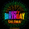 A colorful animated GIF featuring the text 'Happy Birthday Shloma!' in rainbow colors with a dynamic iridescent firework display in the background.