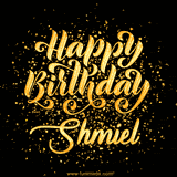 Animated GIF with colorful, festive 'Happy Birthday Shmiel' text decorated with patterns, a party hat, and falling confetti. A vibrant and cheerful design for birthday celebrations.
