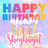 A vibrant animated name GIF with the words 'Happy Birthday Shoghagat' with colorful candles on a creamy cake. The background sparkles with pastel shades, adding a festive touch.