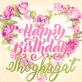 A stunning heart made of pink roses surrounds the elegant script text 'Happy Birthday Shoghagat' on a soft beige background. Animated sparkles add a magical and festive feel.