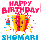A funny animated birthday GIF with the words 'Happy Birthday Shomaria', colorful gift box with arms and legs, holding a cupcake with a lit candle  with confetti everywhere.