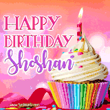 A vibrant birthday GIF featuring a rainbow-colored cupcake topped with white frosting, sprinkles, and a lit candle. The text reads 'Happy Birthday Shoshan' in bold pink and violet letters with white outline.