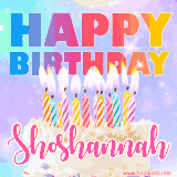 A vibrant animated name GIF with the words 'Happy Birthday Shoshannah' with colorful candles on a creamy cake. The background sparkles with pastel shades, adding a festive touch.