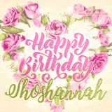 A stunning heart made of pink roses surrounds the elegant script text 'Happy Birthday Shoshannah' on a soft beige background. Animated sparkles add a magical and festive feel.