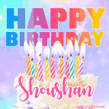 A vibrant animated name GIF with the words 'Happy Birthday Shoushan' with colorful candles on a creamy cake. The background sparkles with pastel shades, adding a festive touch.