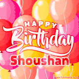 A vibrant name GIF featuring colorful balloons in shades of pink, orange, and yellow with the bold text 'Happy Birthday Shoushan' in festive fonts, creating a lively birthday vibe.