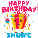 A vibrant and funny gift box character with a happy face dancing with a cupcake and the text 'Happy Birthday Shqipe,' surrounded by animated confetti and party vibes.
