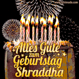 A chocolate birthday cake with glowing candles, the German text 'Alles Gute zum Geburtstag Shraddha,' and vibrant fireworks lighting up the background in an animated GIF.
