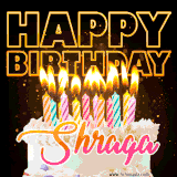 A vibrant animated GIF featuring a delicious birthday cake topped with glowing candles and the name 'Shraga' in elegant script, and the words 'Happy Birthday' on the black background.