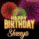A golden 'Happy Birthday Shreeya' message with vibrant fireworks in the background, creating a festive and celebratory vibe in this animated name GIF.