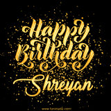 Animated GIF with colorful, festive 'Happy Birthday Shreyan' text decorated with patterns, a party hat, and falling confetti. A vibrant and cheerful design for birthday celebrations.