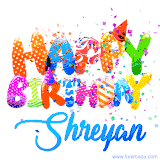 Animated GIF with colorful, festive 'Happy Birthday Shreyan' text decorated with patterns, a party hat, and falling confetti. A vibrant and cheerful design for birthday celebrations.