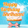 A cheerful animated GIF of a cupcake with creamy frosting, a red checkered ribbon, and a bright sparkler on top. The text 'Happy Birthday Shrihaan!' is displayed in vibrant orange and red.