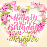 A stunning heart made of pink roses surrounds the elegant script text 'Happy Birthday Shrinika' on a soft beige background. Animated sparkles add a magical and festive feel.