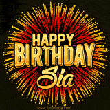 Golden 'Happy Birthday Sia' text accompanied by animated rainbow fireworks for a festive animated greeting.