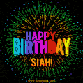 A colorful animated GIF featuring the text 'Happy Birthday Siah!' in rainbow colors with a dynamic iridescent firework display in the background.