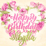 A stunning heart made of pink roses surrounds the elegant script text 'Happy Birthday Sibylla' on a soft beige background. Animated sparkles add a magical and festive feel.