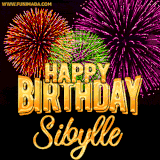 A golden 'Happy Birthday Sibylle' message with vibrant fireworks in the background, creating a festive and celebratory vibe in this animated name GIF.