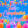 A vibrant animated GIF with 'Feliz Cumpleaños Siddhartha' written in colorful script, surrounded by balloons, confetti, and bunting on a bright blue background.