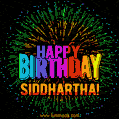 A colorful animated GIF featuring the text 'Happy Birthday Siddhartha!' in rainbow colors with a dynamic iridescent firework display in the background.