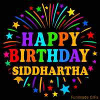 Vibrant animated GIF with 'Happy Birthday Siddhartha' in rainbow-colored text, surrounded by colorful stars and fireworks on a black background.