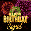 Wishing You A Happy Birthday, Sigrid! Best fireworks GIF animated greeting card.