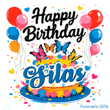 Cheerful animated birthday greeting with a custom nameplate for Silas, featuring balloons, hearts, and butterflies.