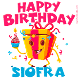 A vibrant and funny gift box character with a happy face dancing with a cupcake and the text 'Happy Birthday Siofra,' surrounded by animated confetti and party vibes.