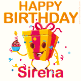 A vibrant and funny gift box character with a happy face dancing with a cupcake and the text 'Happy Birthday Sirena,' surrounded by animated confetti and party vibes.
