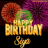 A golden 'Happy Birthday Siya' message with vibrant fireworks in the background, creating a festive and celebratory vibe in this animated name GIF.