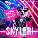 Animated GIF of a cool dog wearing a suit and sunglasses, holding a 'Happy Birthday' sign for Skyler, set against a bright and colorful neon party background.