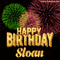 Wishing You A Happy Birthday, Sloan! Best fireworks GIF animated greeting card.