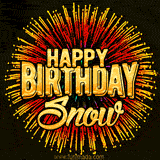 Golden 'Happy Birthday Snow' text accompanied by animated rainbow fireworks for a festive animated greeting.