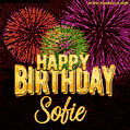 Wishing You A Happy Birthday, Sofie! Best fireworks GIF animated greeting card.