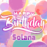 A vibrant name GIF featuring colorful balloons in shades of pink, orange, and yellow with the bold text 'Happy Birthday Solana' in festive fonts, creating a lively birthday vibe.