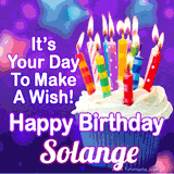 A colorful birthday GIF for Solange featuring a cupcake with vibrant lit candles and the text 'It's Your Day to Make a Wish! Happy Birthday Solange' in bold letters on a festive purple background.