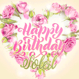 A stunning heart made of pink roses surrounds the elegant script text 'Happy Birthday Soleil' on a soft beige background. Animated sparkles add a magical and festive feel.
