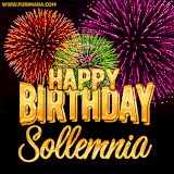 A golden 'Happy Birthday Sollemnia' message with vibrant fireworks in the background, creating a festive and celebratory vibe in this animated name GIF.